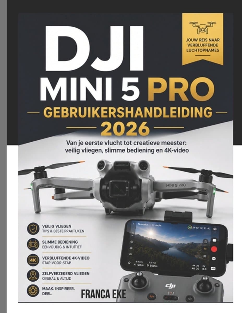 Dji Mini 5 Pro Gebruikershandleiding 2026
