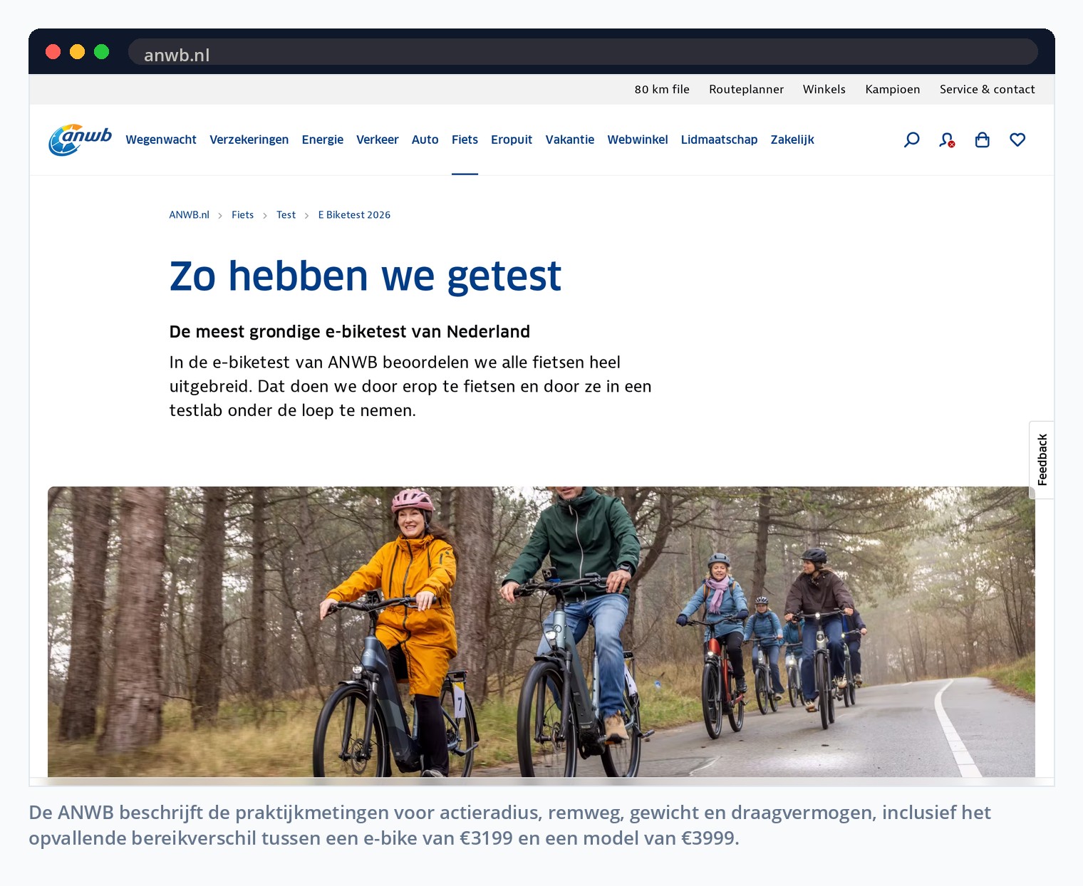 De ANWB beschrijft de praktijkmetingen voor actieradius, remweg, gewicht en draagvermogen, inclusief het opvallende bereikverschil tussen een e-bike van €3199 en een model van €3999.