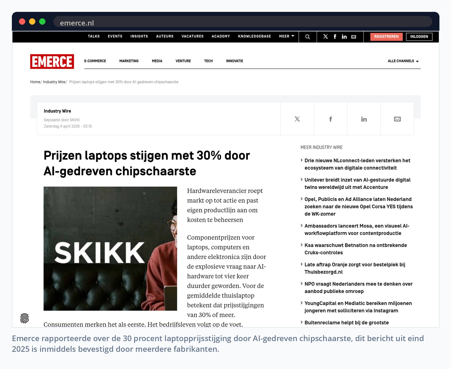 Emerce rapporteerde over de 30 procent laptopprijsstijging door AI-gedreven chipschaarste, dit bericht uit eind 2025 is inmiddels bevestigd door meerdere fabrikanten.